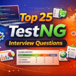 top 25 testng interview questions